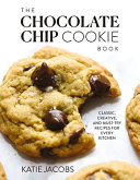 Image for "The Chocolate Chip Cookie Book"