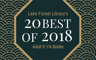 Lake Forest Library's 20 Best of 2018