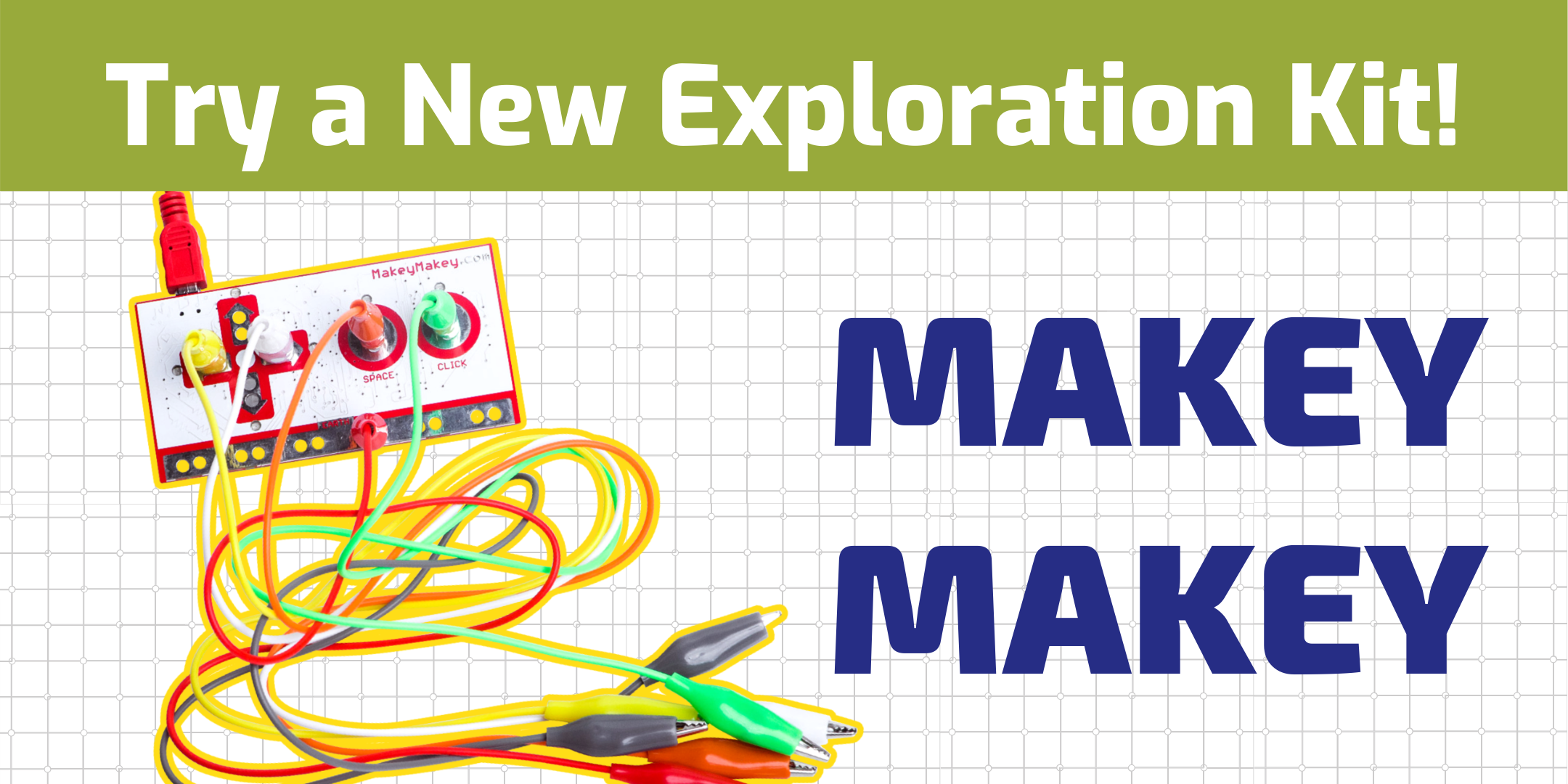Try a New Exploration Kit! Makey Makey image