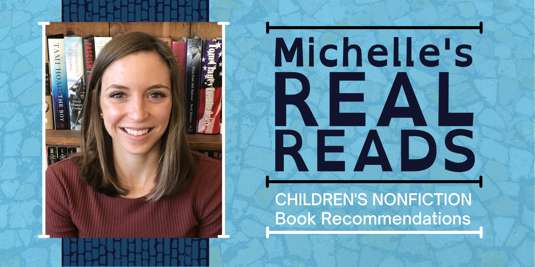Michelle's Real Reads: Children's Nonfiction Book Recommendations image