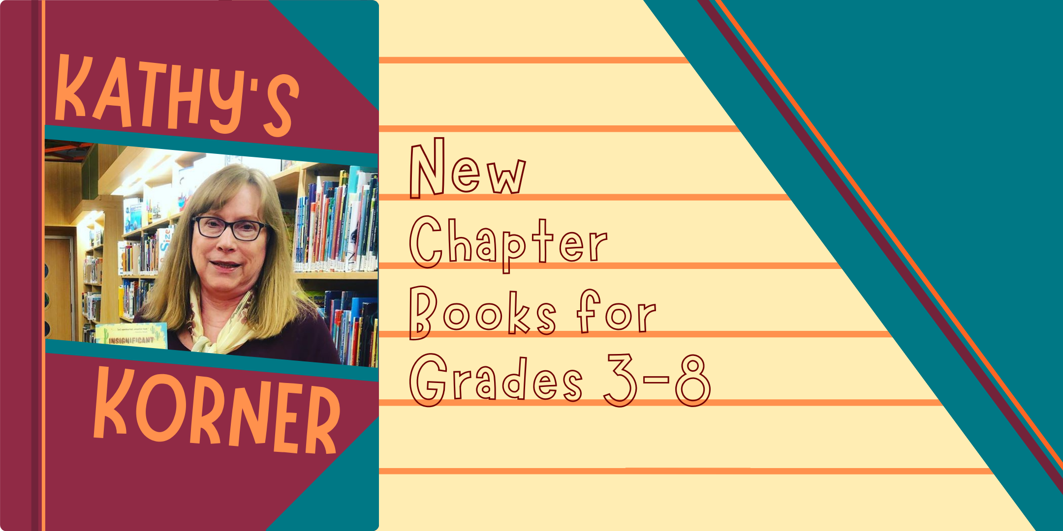 Kathy's Korner: New Chapter Books for Grades 3–8 image