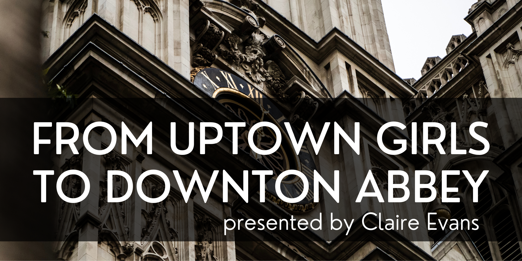 From Uptown Girls to Downton Abbey event image