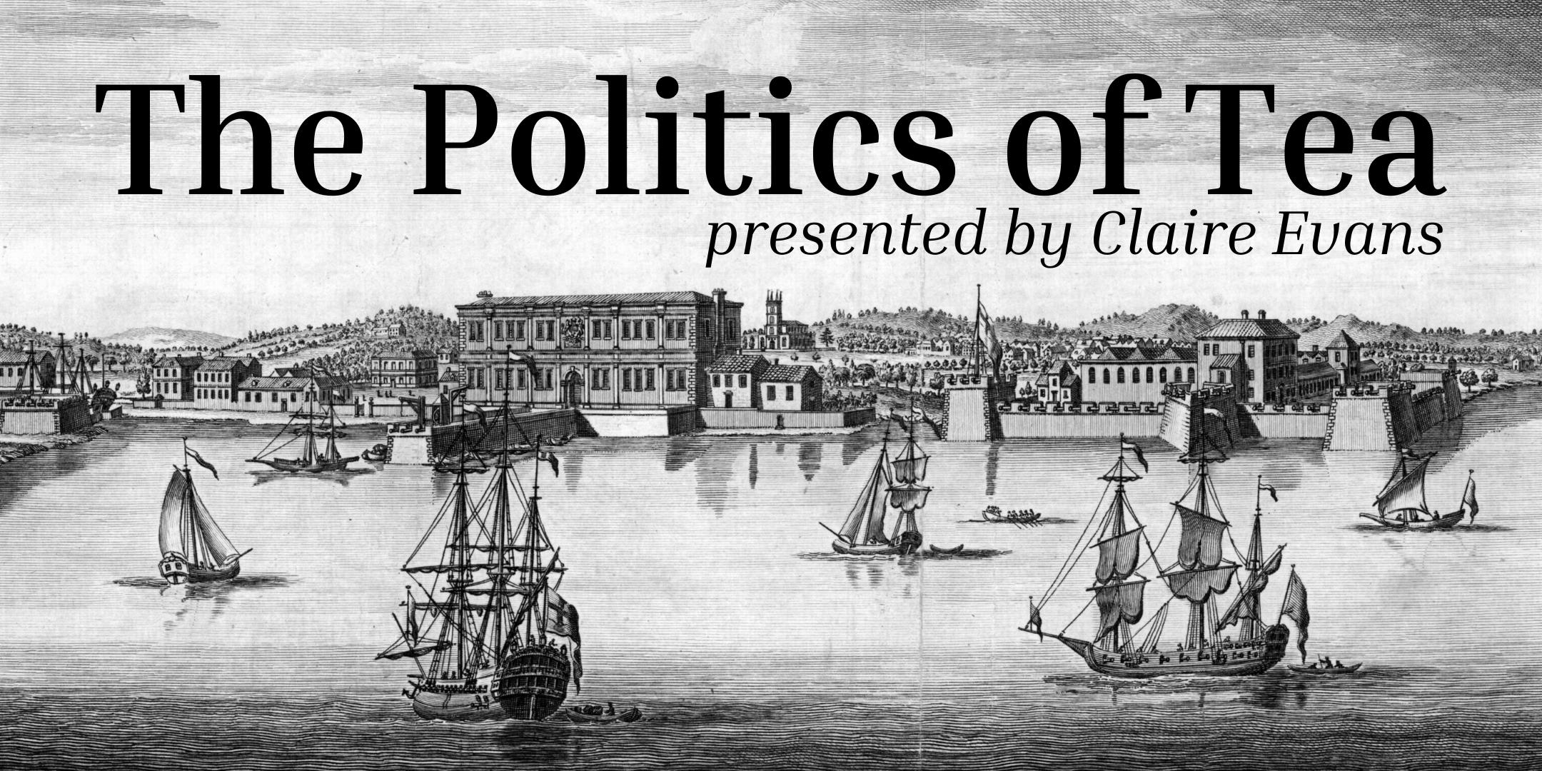 The Politics of Tea presented by Claire Evans event image