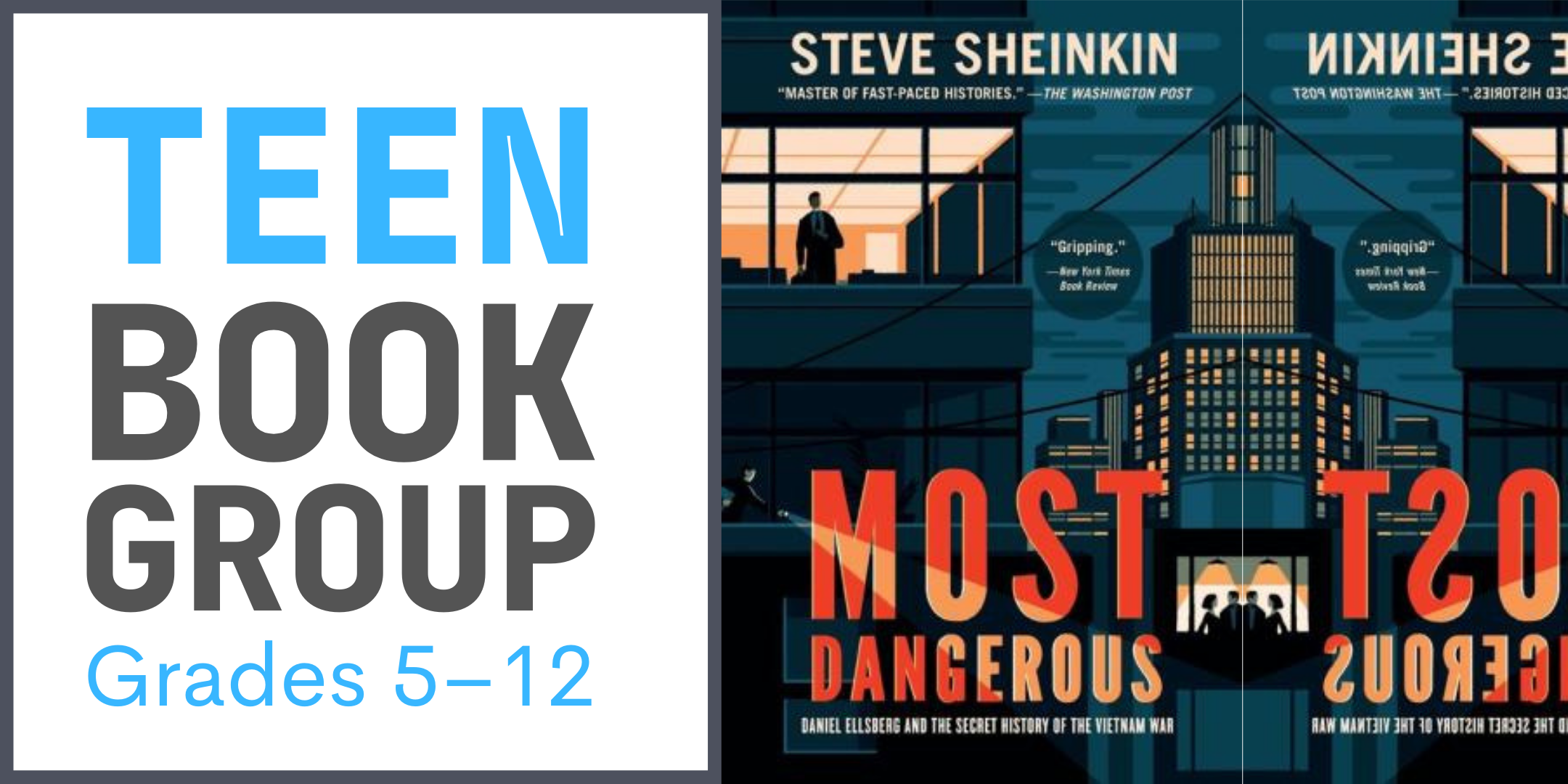 Teen Book Group: Grades 5-12 featuring Most Dangerous image