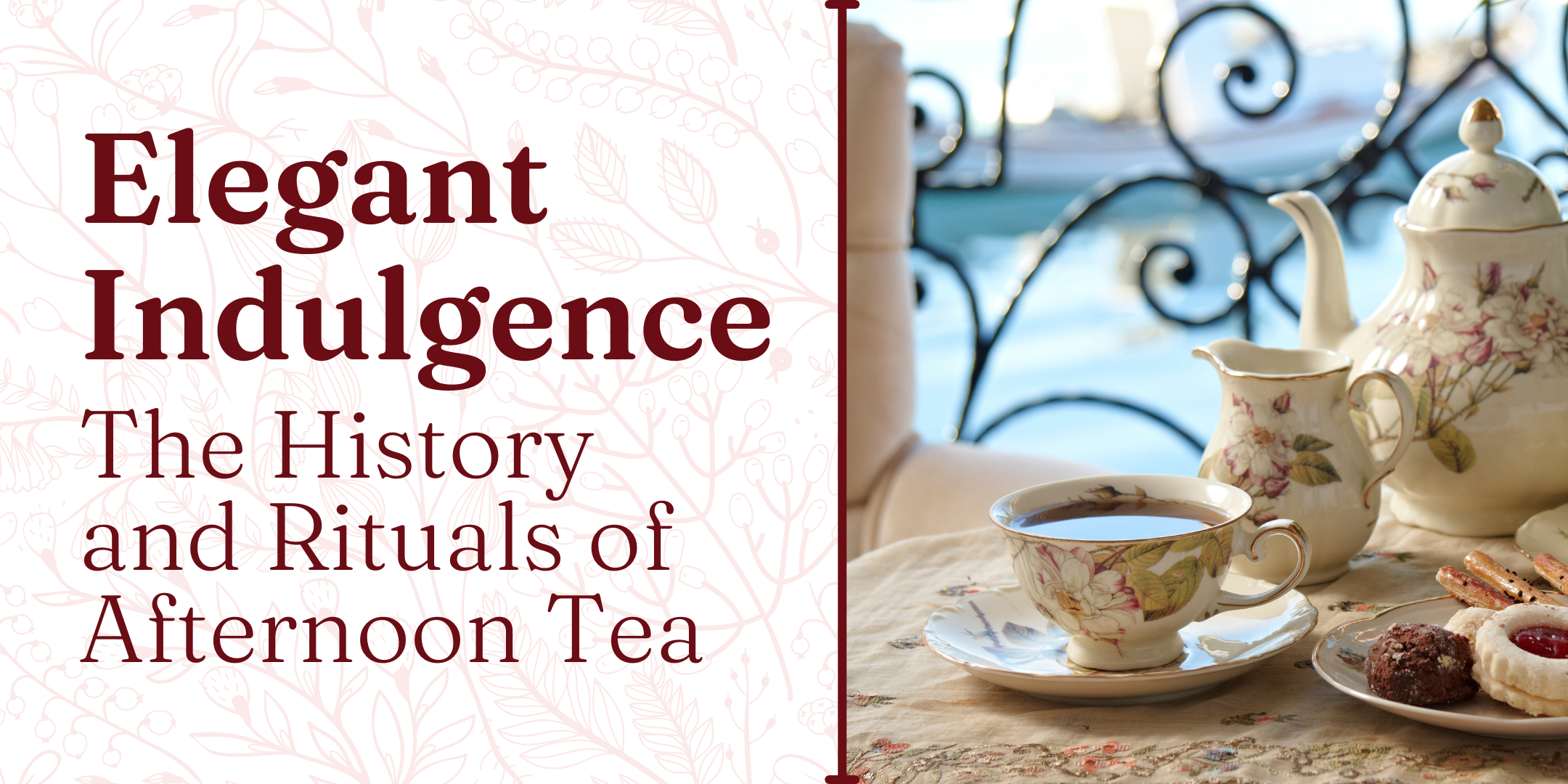 image of "Elegant Indulgence: The History and Rituals of Afternoon Tea"