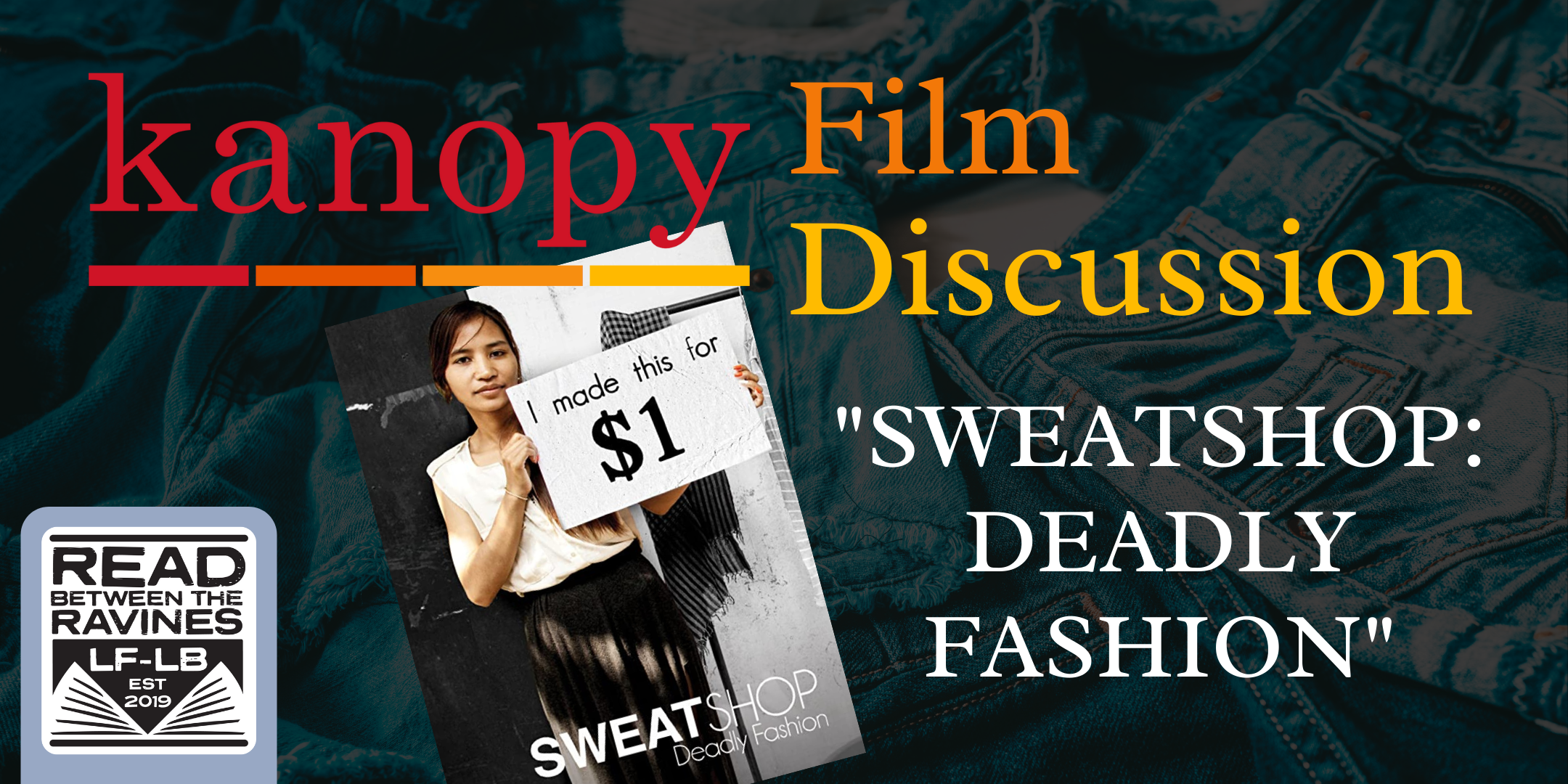 Kanopy Film Discussion: "Sweatshop: Deadly Fashion" image