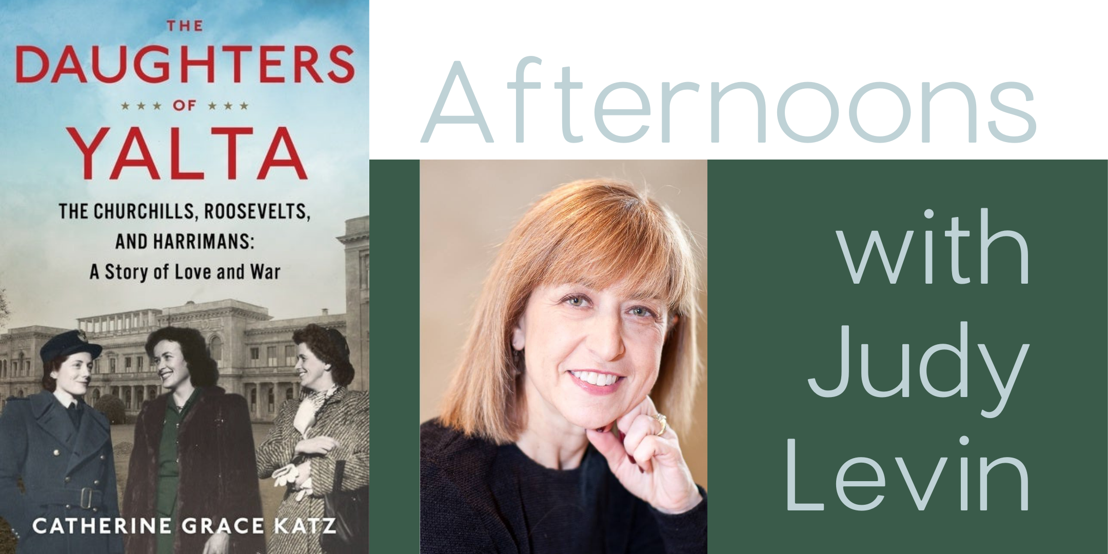 Afternoons with Judy Levin image featuring the book cover "The Daughters of Yalta" event image
