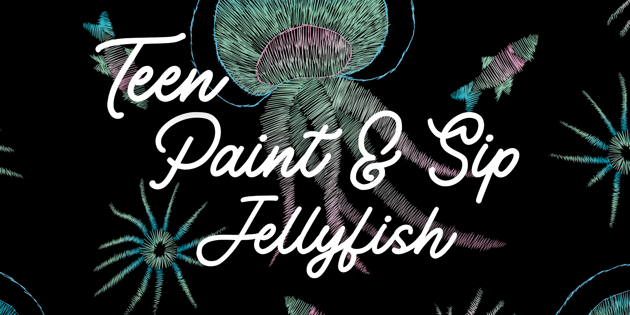 Image of "Teen Paint & Sip: Jellyfish"