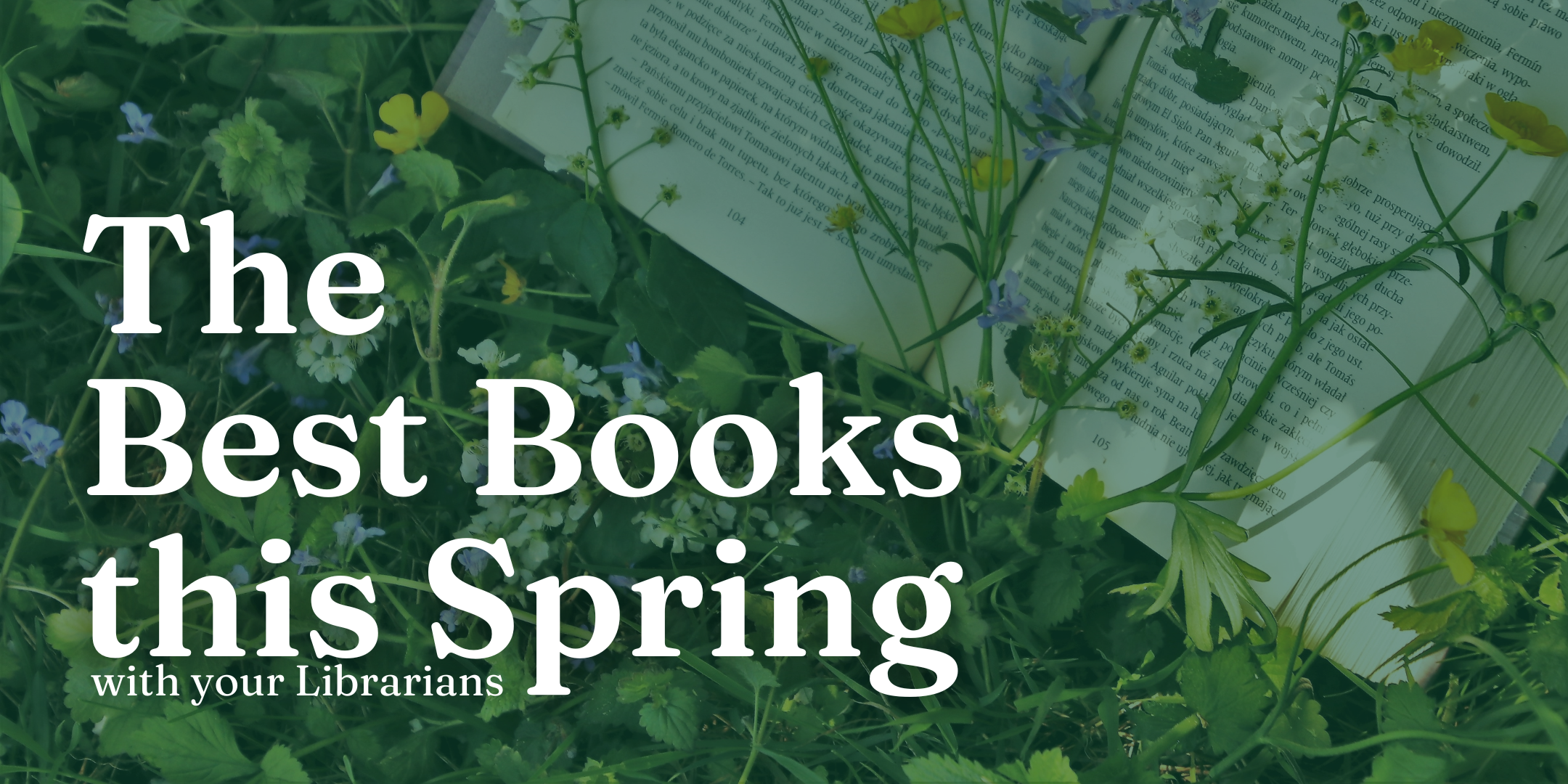 image of "The Best Books this Spring with your Librarians"