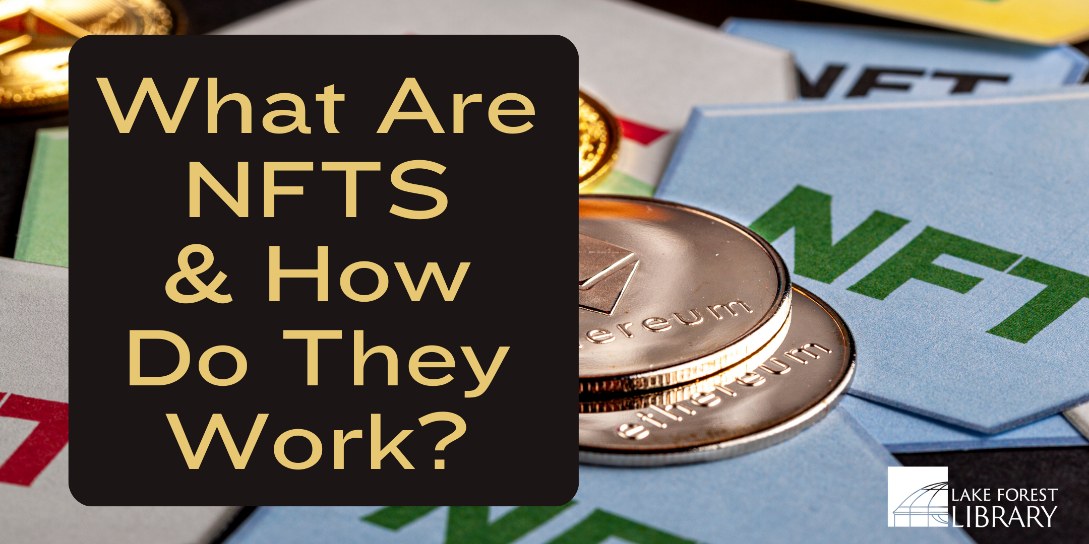 image of "What Are NFTs & How Do They Work?"