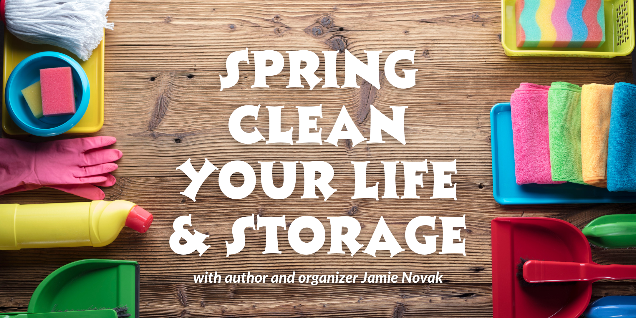 image of "Spring Clean Your Life and Storage" 