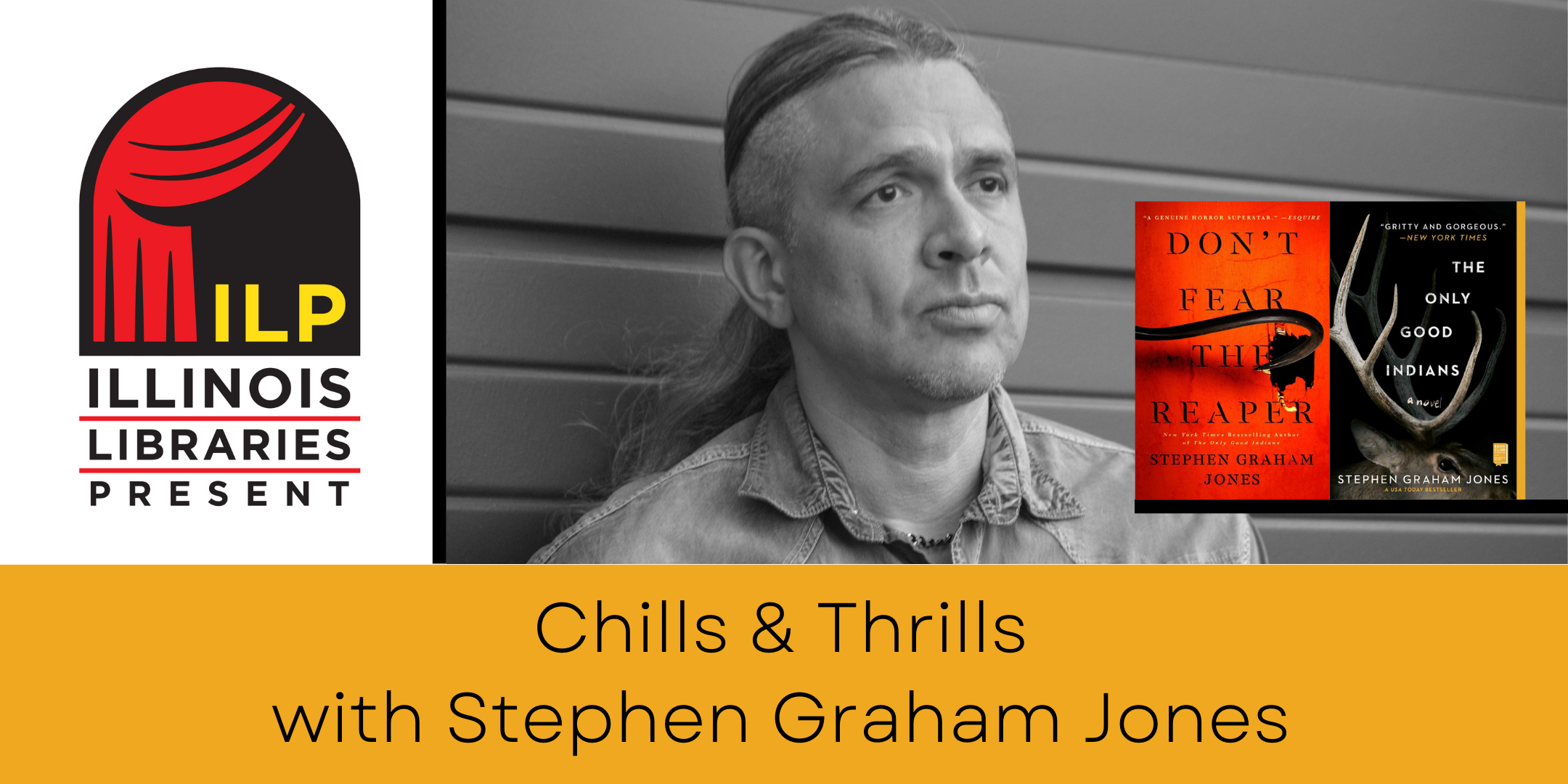 image of "Chills & Thrills with Stephen Graham Jones"