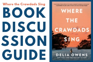 Where the Crawdads Sing Book Discussion Guide