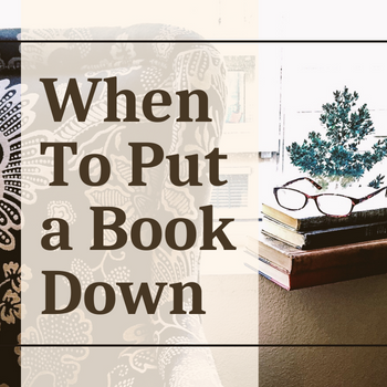 when to put a book down