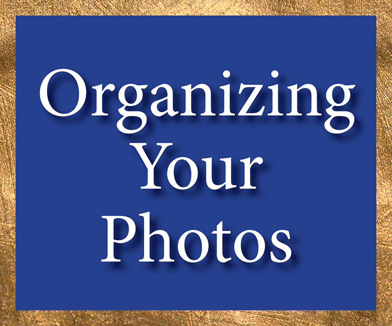 Organizing Your Photos