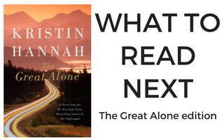 What to Read Next: The Great Alone edition