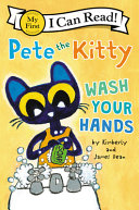 Image for "Pete the Kitty: Wash Your Hands"