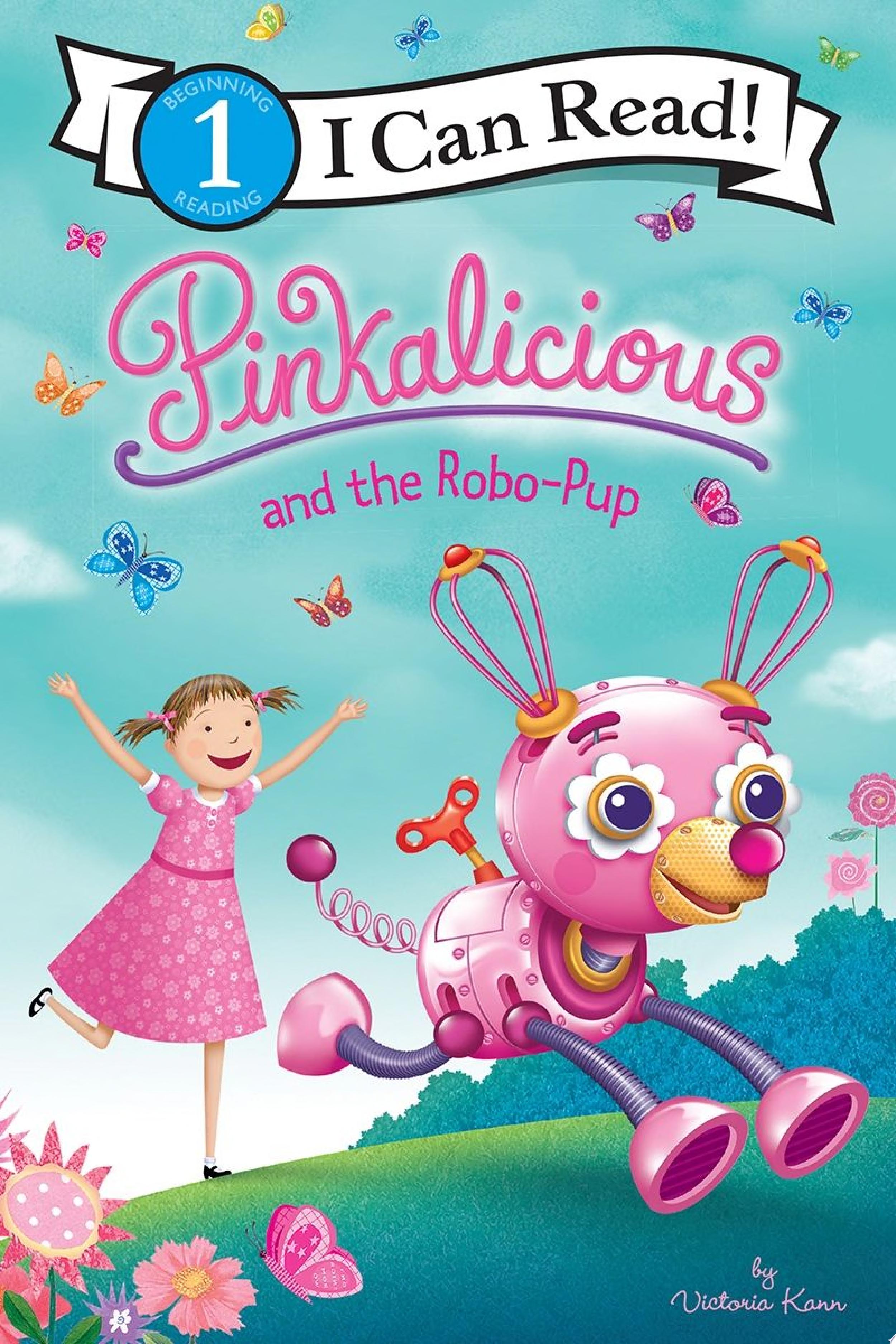Image for "Pinkalicious and the Robo-Pup"