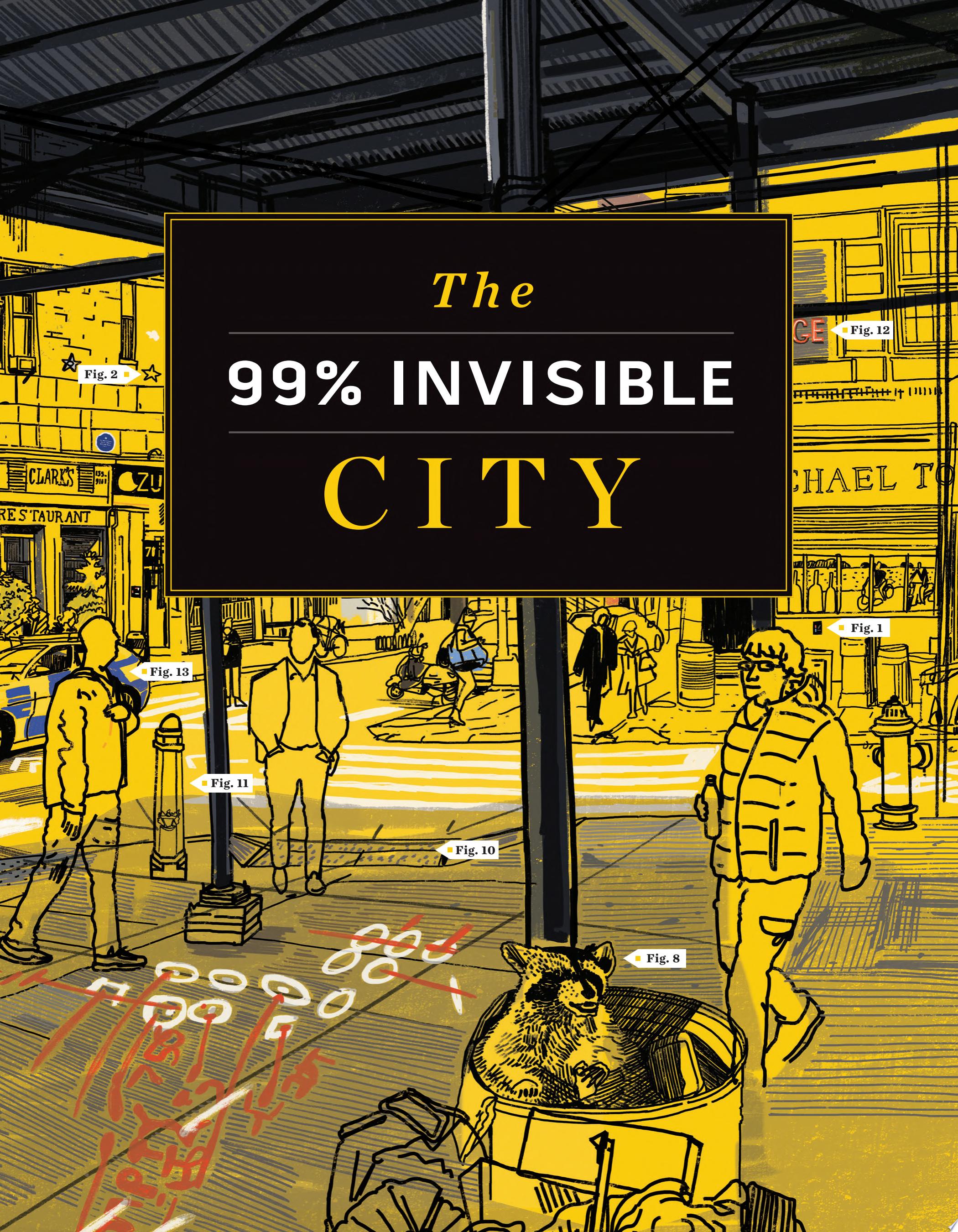 Image for "The 99% Invisible City"
