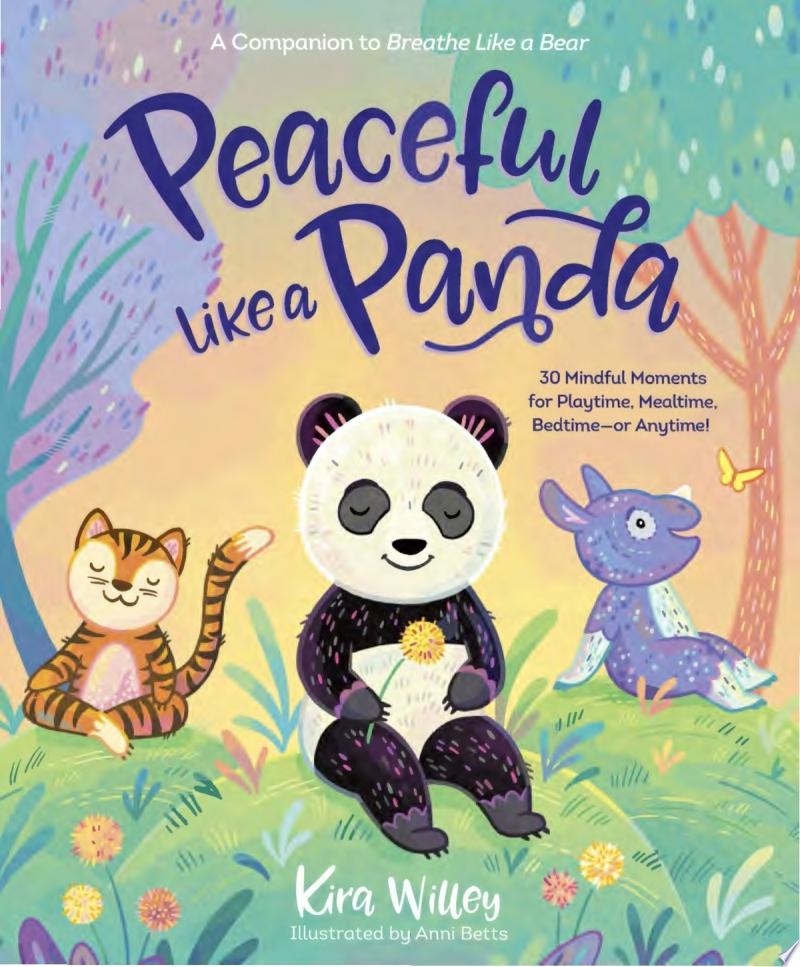 Image for "Peaceful Like a Panda: 30 Mindful Moments for Playtime, Mealtime, Bedtime-Or Anytime!"