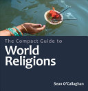 Image for "The Compact Guide to the World Religions"