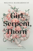 Image for "Girl, Serpent, Thorn"