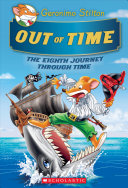 Image for "Out of Time (Geronimo Stilton Journey Through Time #8)"