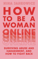 Image for "How to Be A Woman Online"