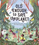 Image for "Old Enough to Save the Planet"