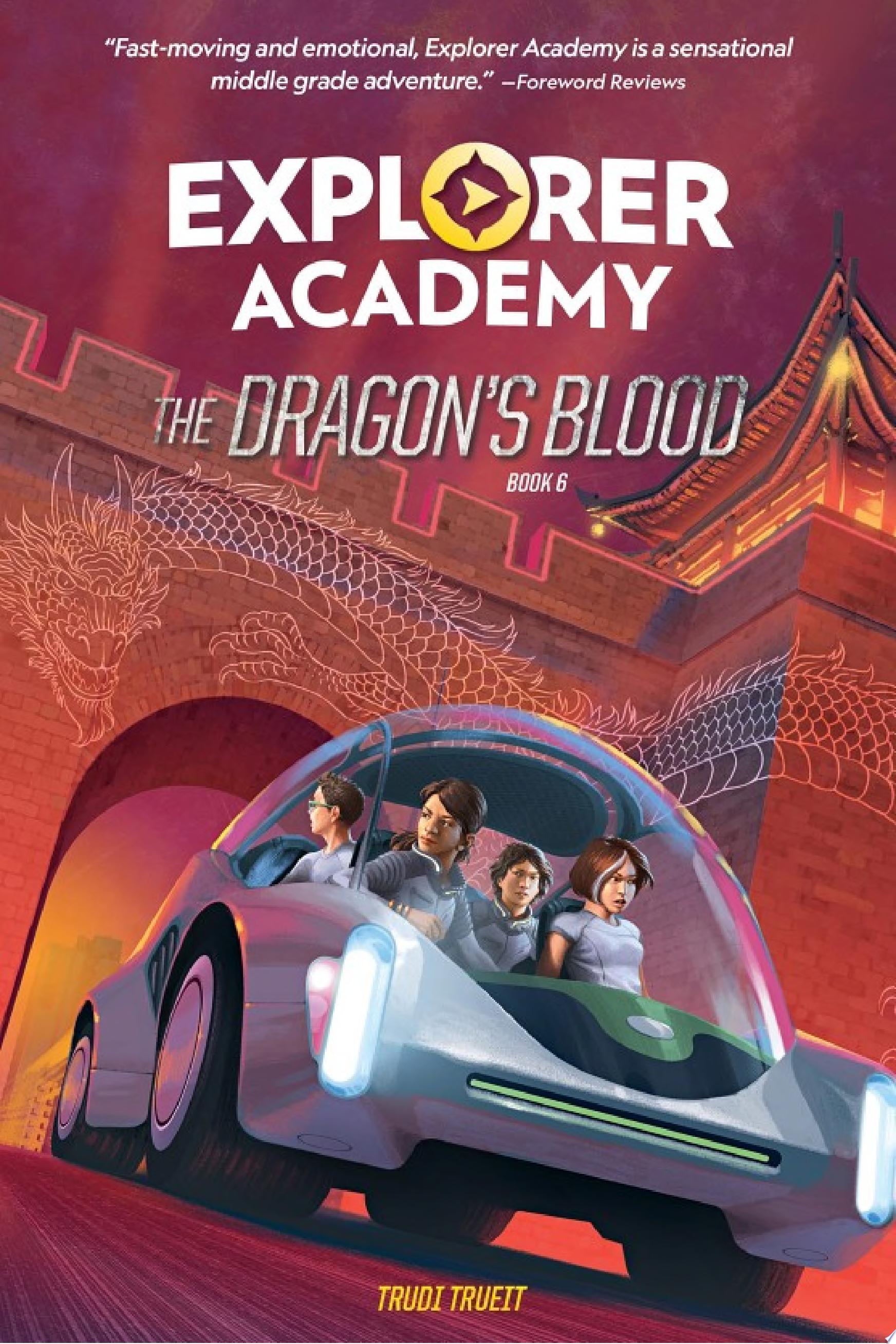 Image for "Explorer Academy: The Dragon&#039;s Blood (Book 6)"