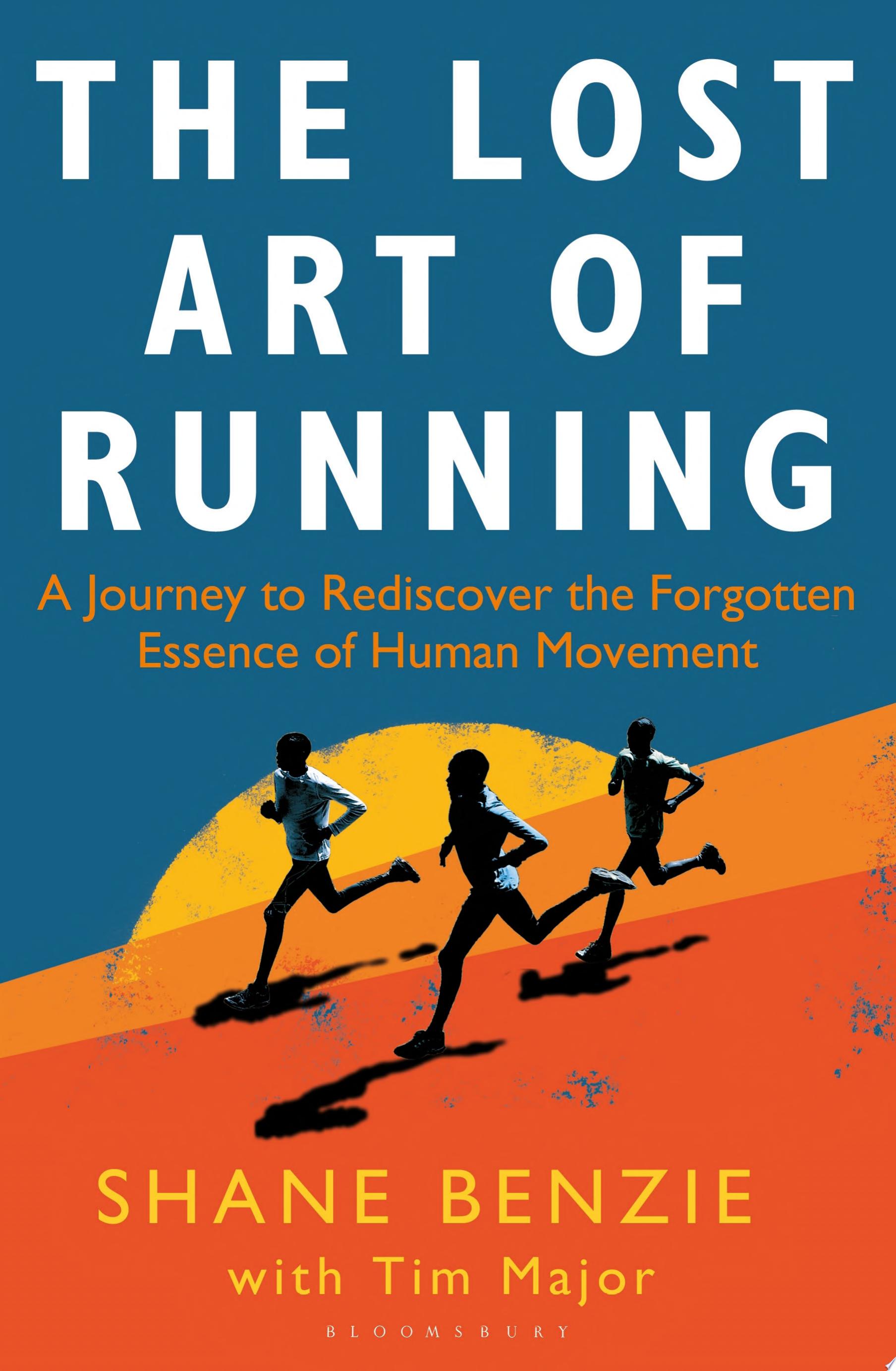 Image for "The Lost Art of Running"