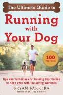 Image for "The Ultimate Guide to Running with Your Dog"