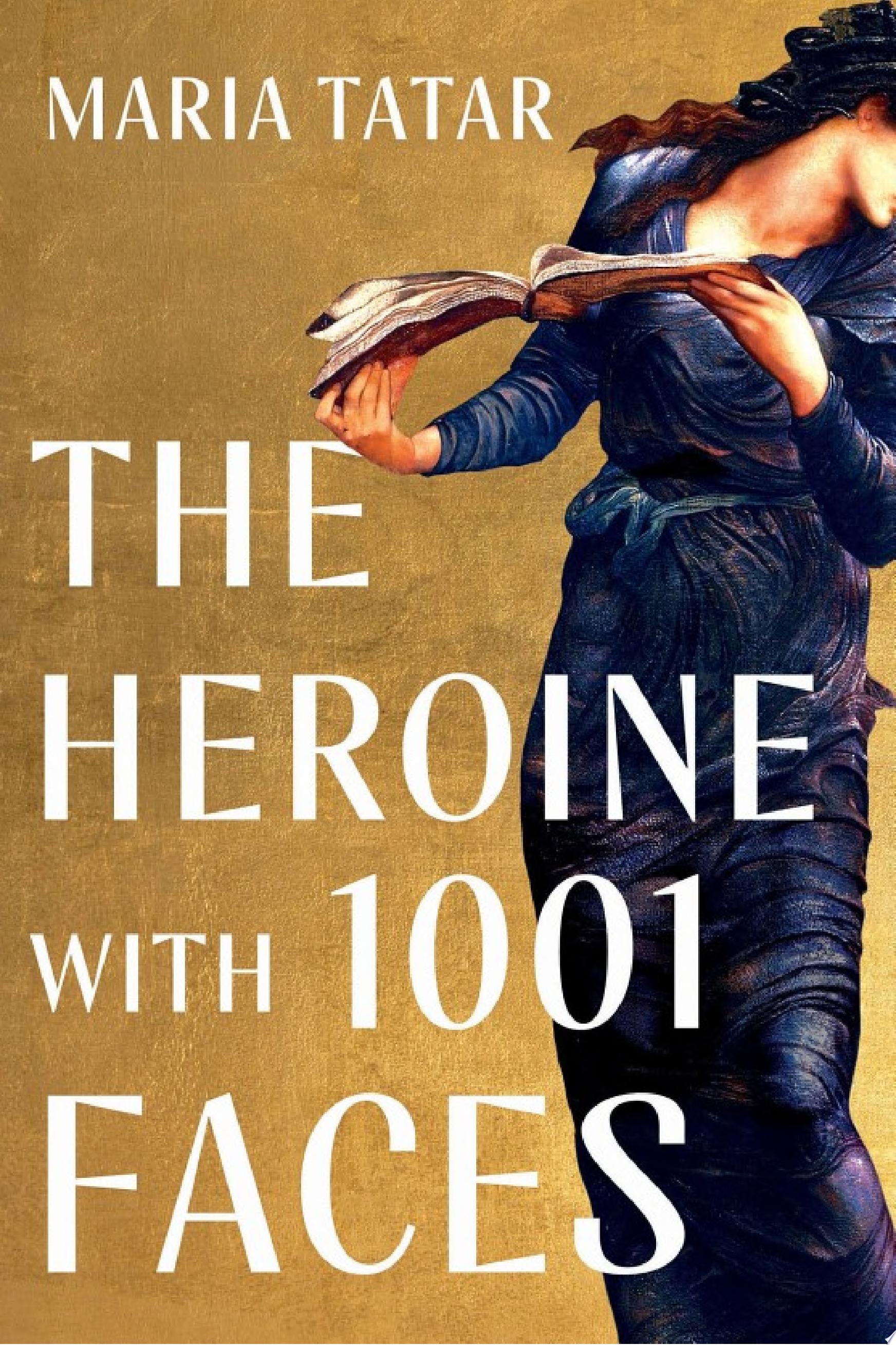 Image for "The Heroine with 1001 Faces"