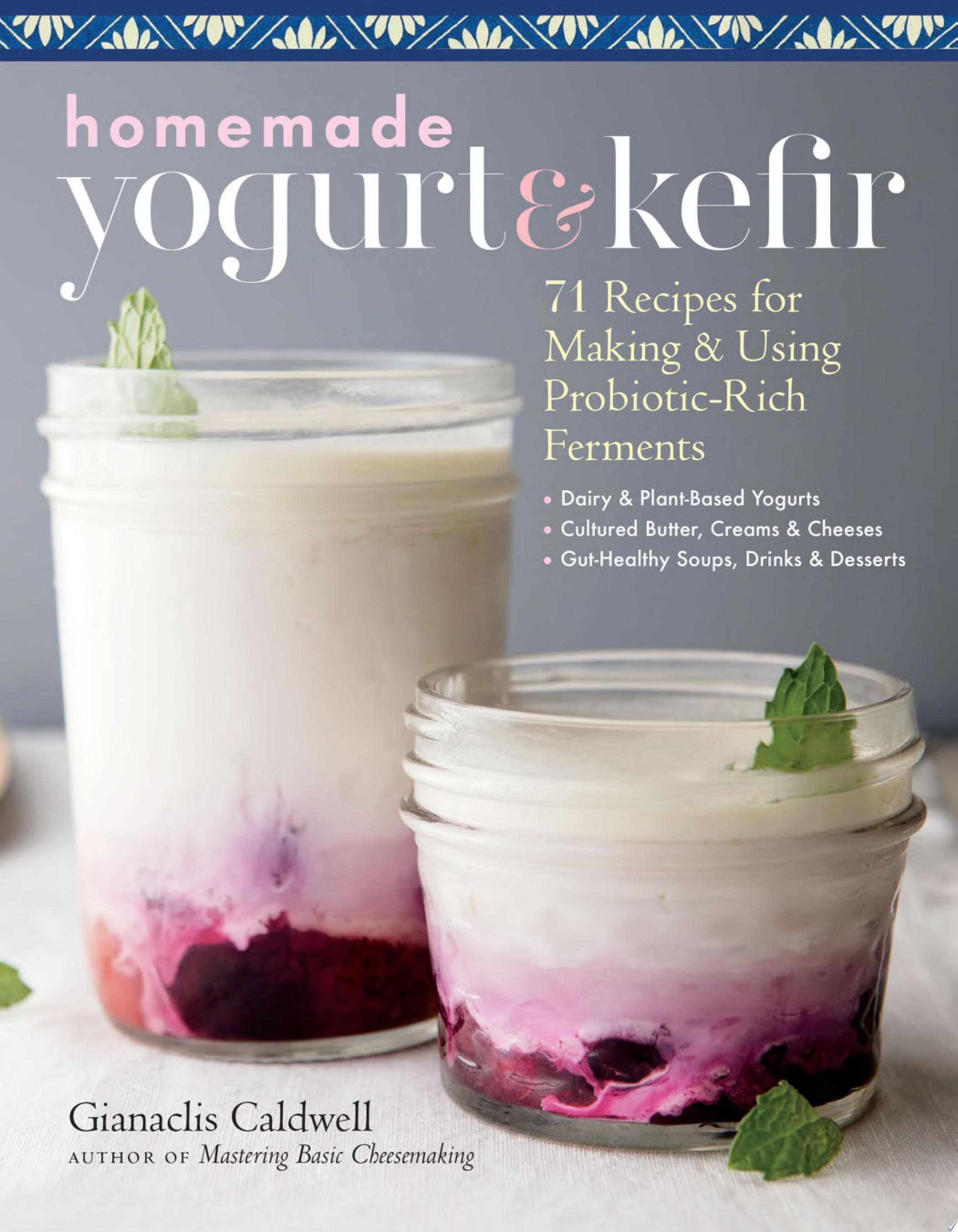 Image for "Homemade Yogurt &amp; Kefir"