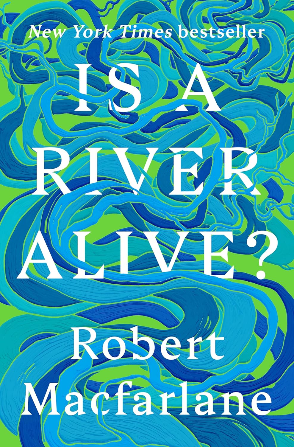 Image for "Is a River Alive?"