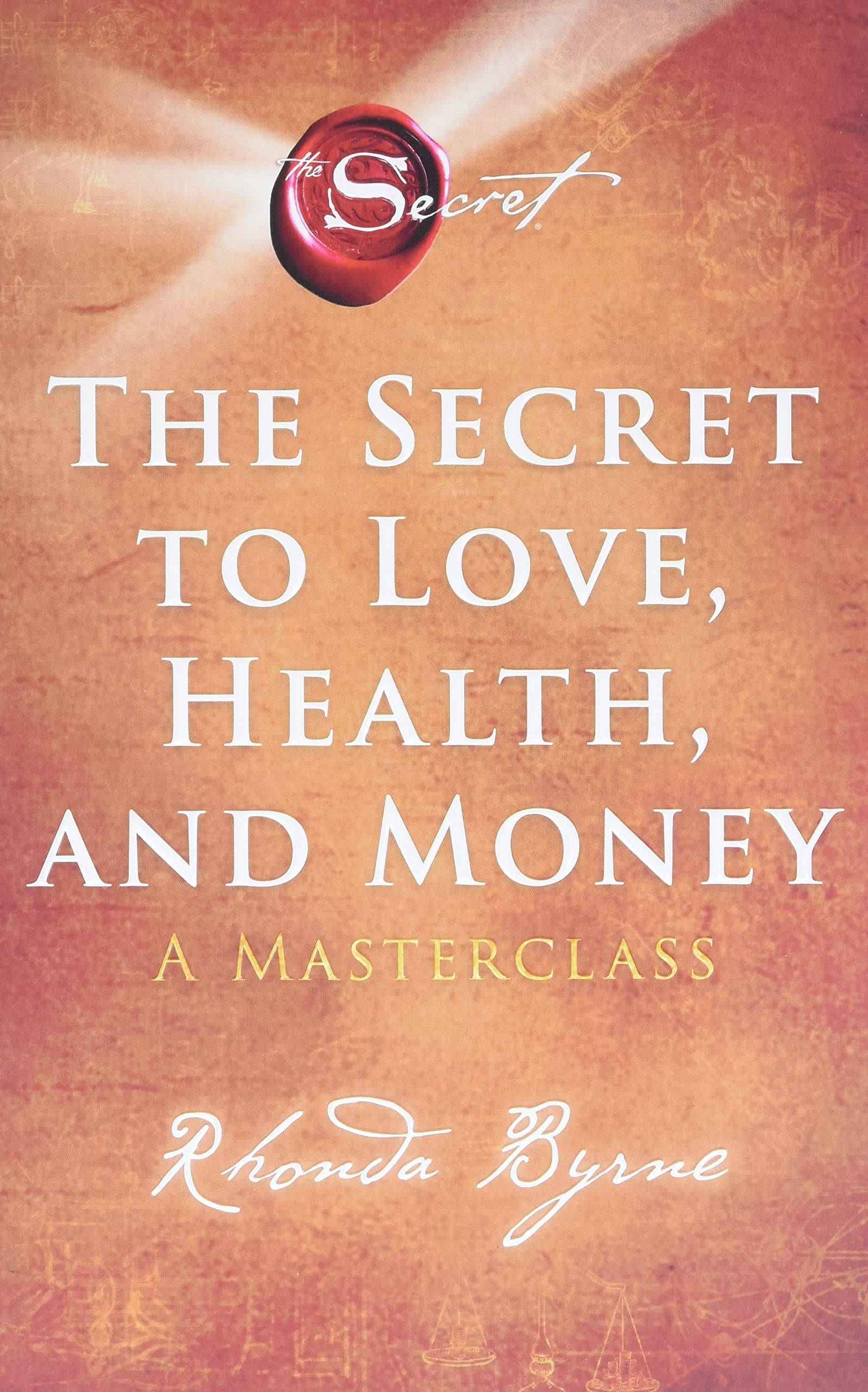 Image for "The Secret to Love, Health, and Money"