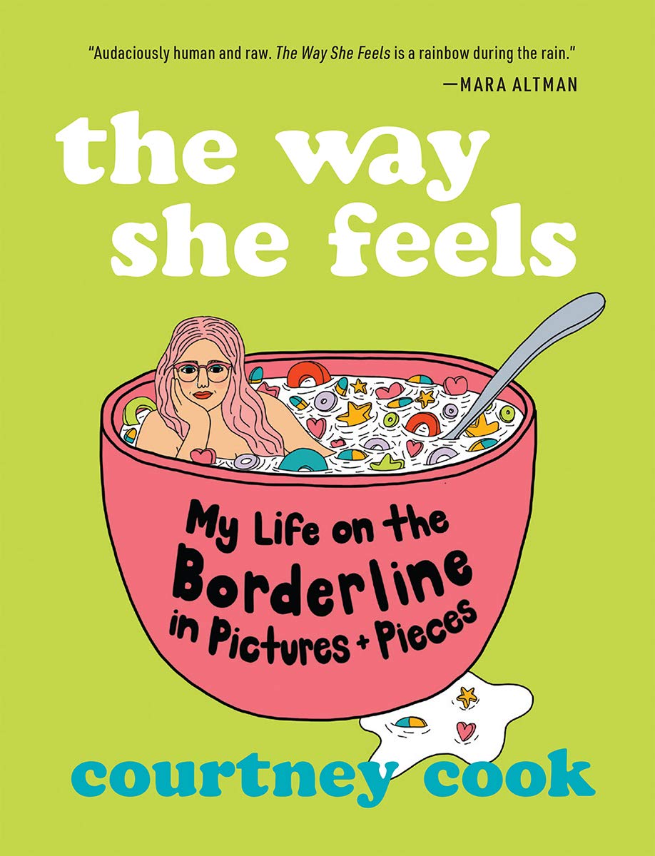 Image for "The Way She Feels: My Life on the Borderline in Pictures and Pieces"
