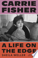 Cover image for Carrie Fisher: A Life on the Edge