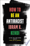 Cover image for How to Be an Antiracist