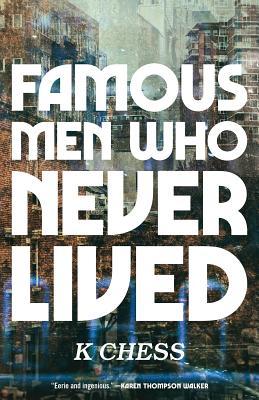 Famous Men Who Never Lived book jacket