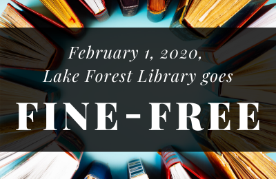 Lake Forest Library goes fine-free February 1, 2020