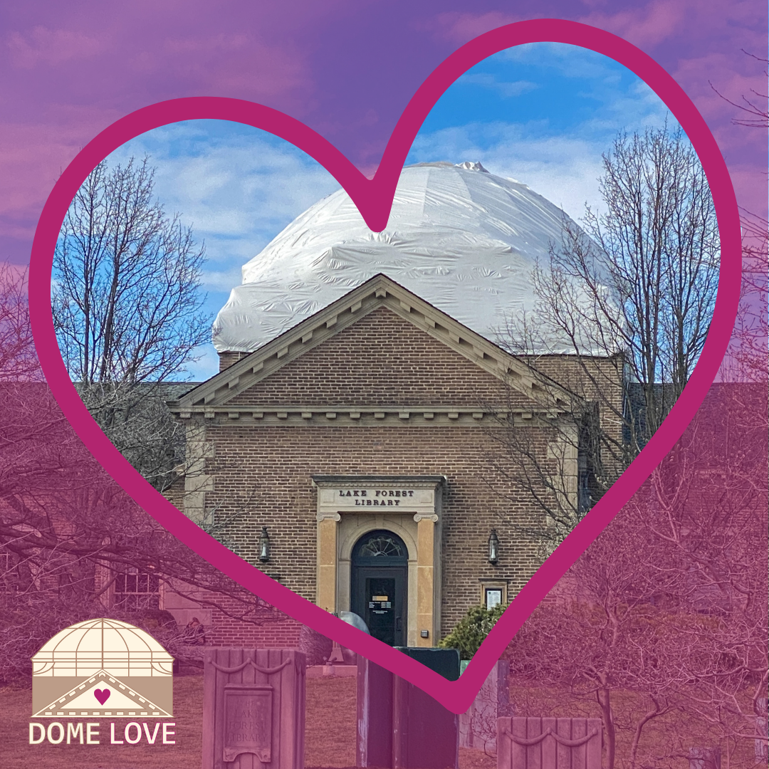 Lake Forest Library Dome Love