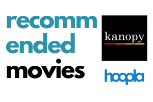 Recommended movies on kanopy and hoopla