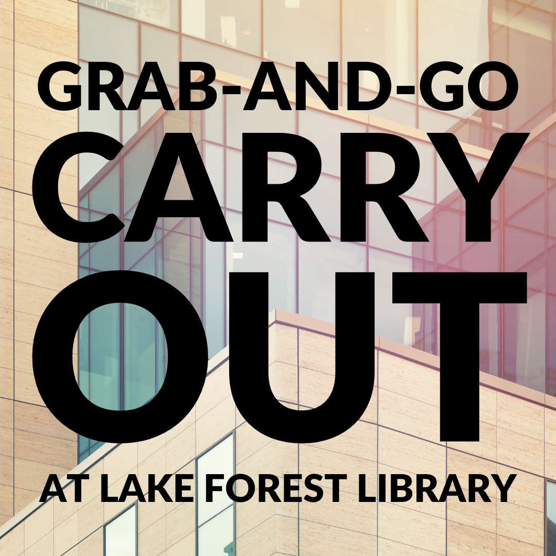 Carry Out at Lake Forest Library