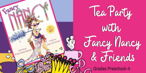 Tea Party with Fancy Nancy & Friends