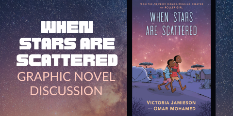 When Stars are Scattered Graphic Novel Discussion
