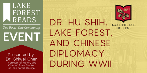 Lake Forest Reads: Dr. Hu Shih, Lake Forest, and Chinese Diplomacy during WWII image