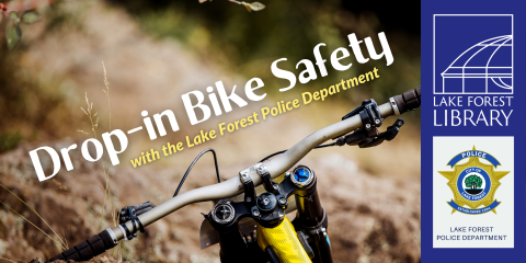Image of "Drop-in Bike Safety with the Lake Forest Police"