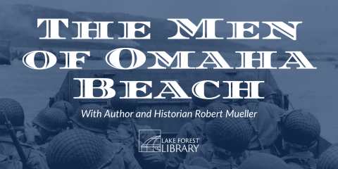 image of "The Men of Omaha Beach with author and historian Robert Mueller"