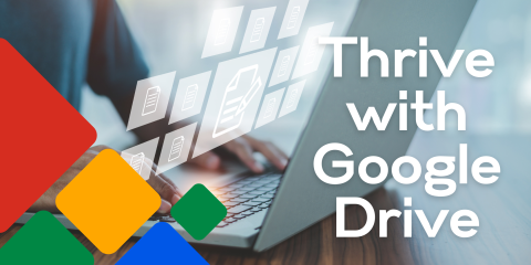 image of "Thrive with Google Drive"